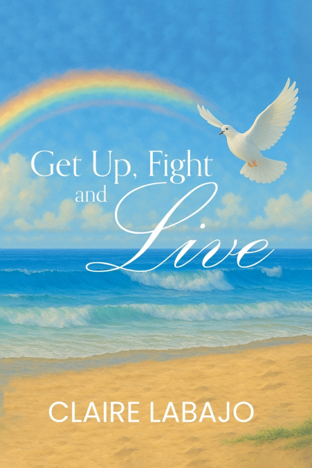 Get up, Fight and Live