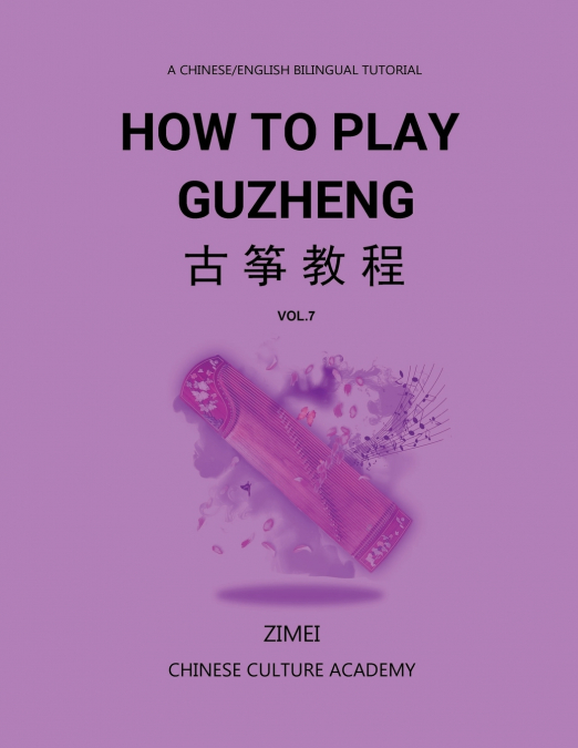 How To Play Guzheng - Vol.7