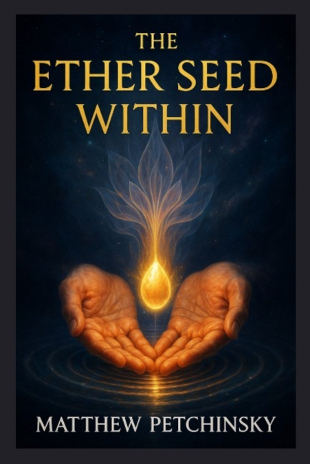 The Ether Seed Within