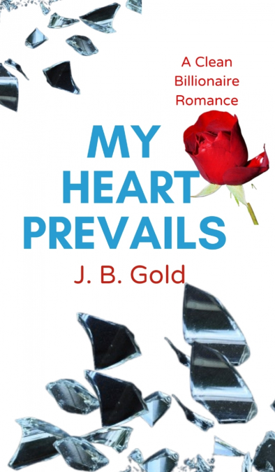 My Heart Prevails