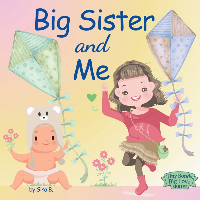 Big Sister and Me