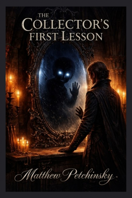 The Collector’s First Lesson