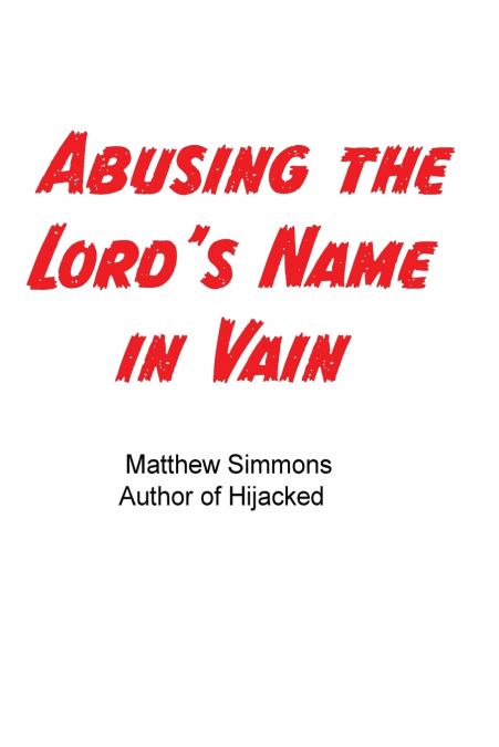 Abusing the Lord’s Name in Vain