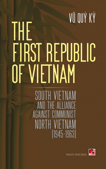 The First Republic Of Vietnam (hard cover)