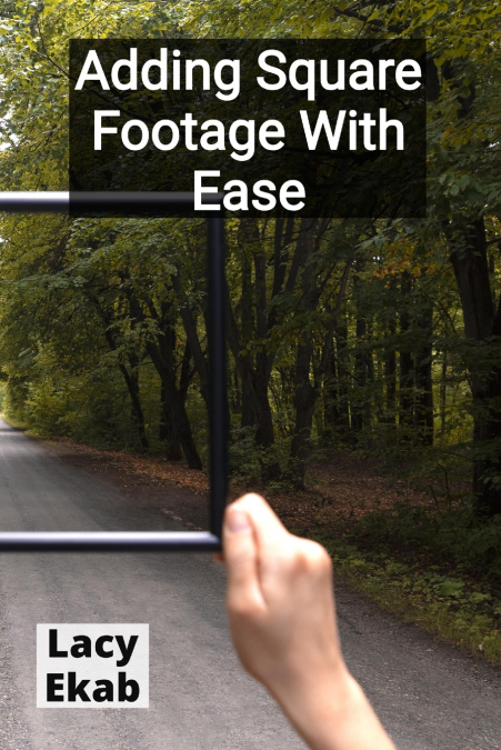 Adding Square Footage With Ease