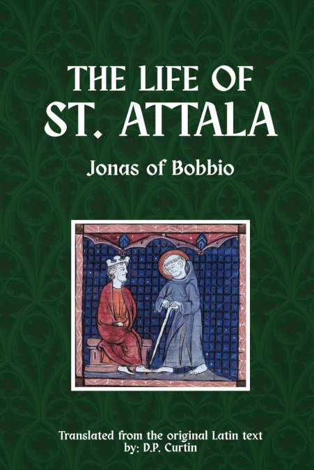 The Life of St. Attala