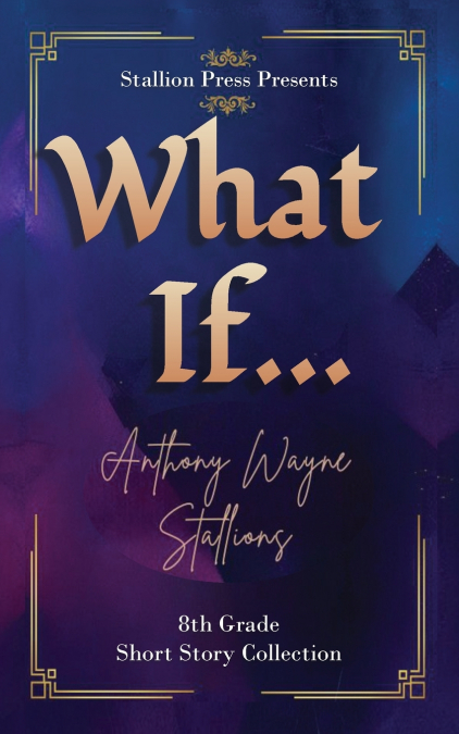 What If... A Middle School Collection