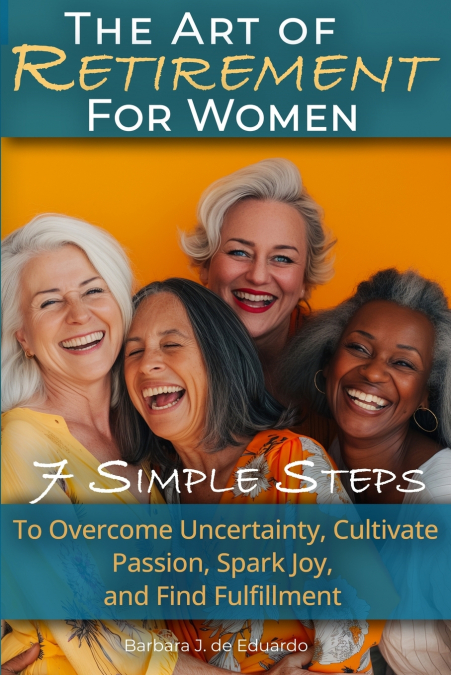 The Art of Retirement for Women