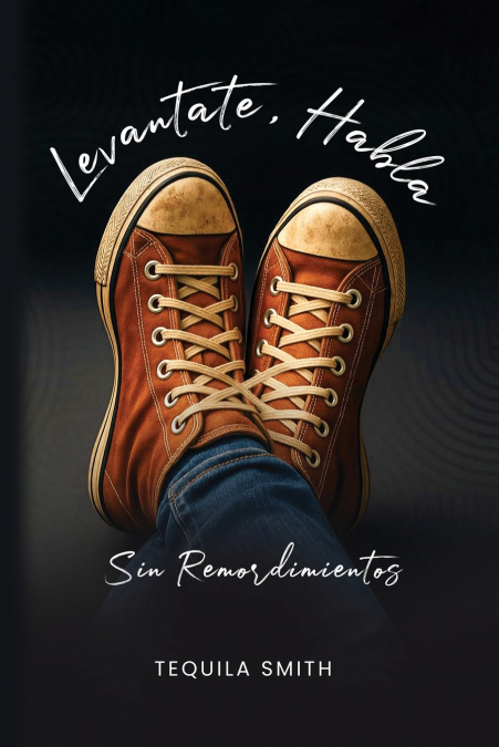 Levantate, Habla Sin Remordimientos