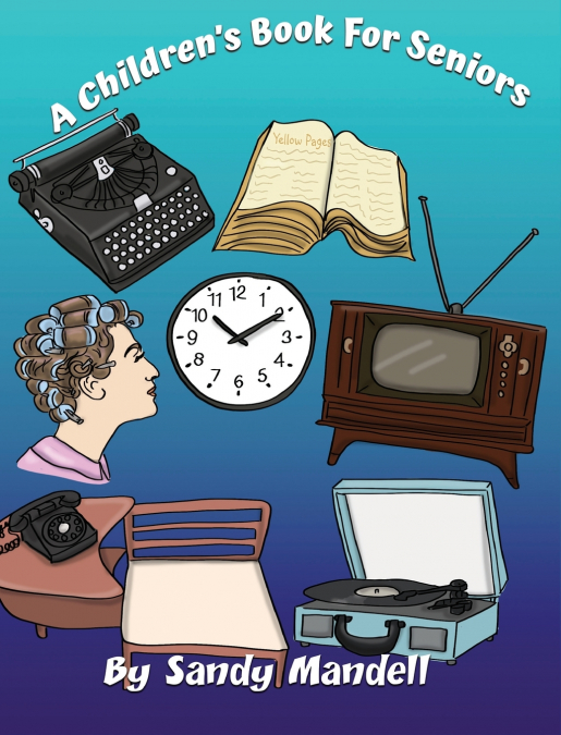 A Children’s Book For Seniors