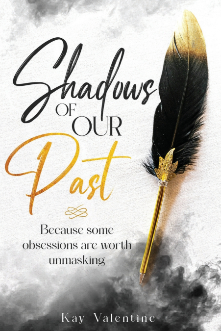 Shadows Of Our Past