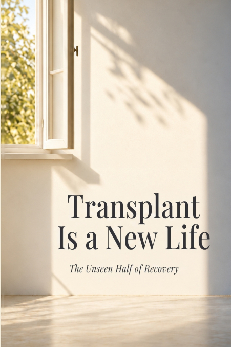 Transplant Is a New Life