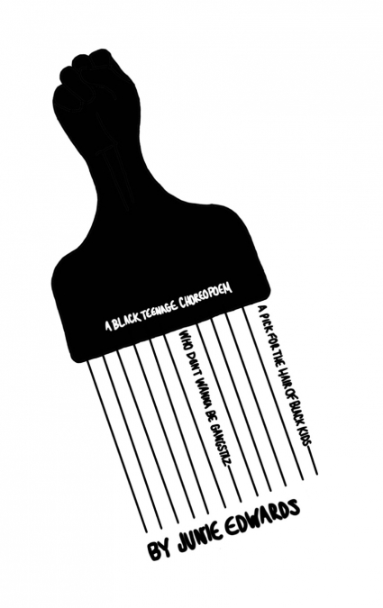 A Pick For The Hair Of Black Kids Who Don’t Wanna Be Gangstaz