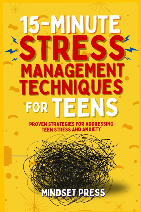 15-Minute Stress Management Techniques for Teens