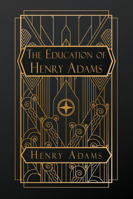 The Education of Henry Adams