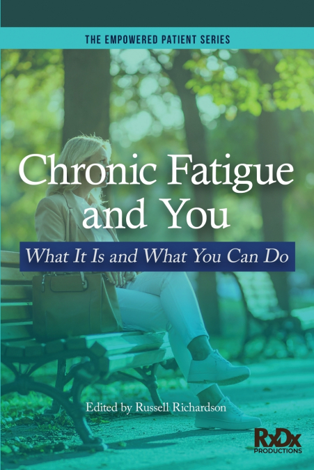 Chronic Fatigue and You