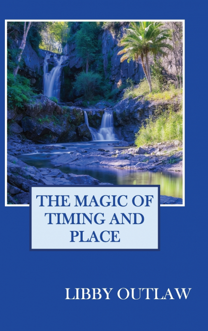 The Magic Of Timing And Place