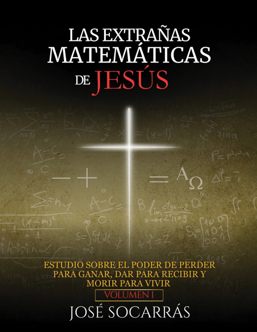 LAS EXTRAÑAS MATEMÁTICAS DE JESÚS