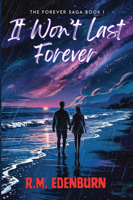 It Won’t Last Forever