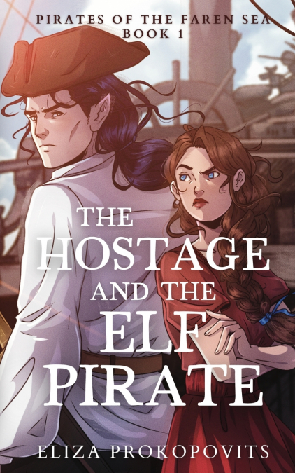 The Hostage and the Elf Pirate