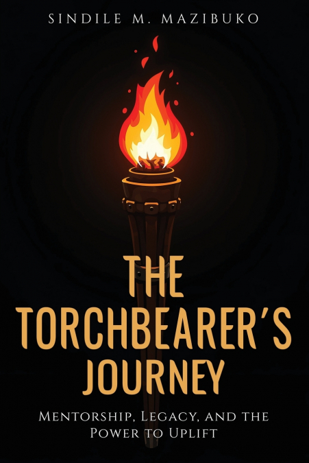 THE TORCHBEARER’S JOURNEY
