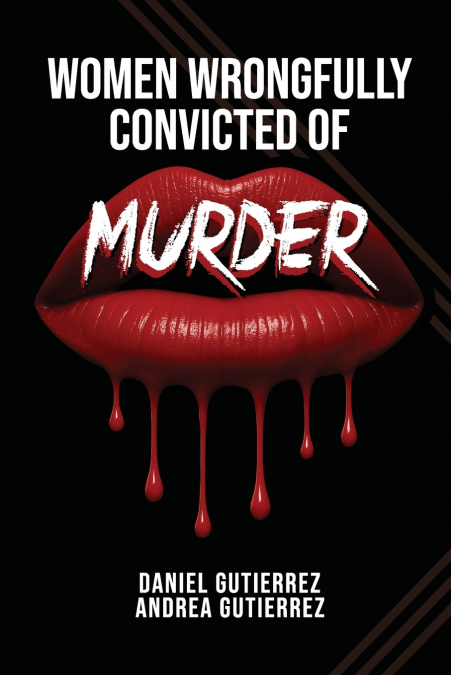 Women Wrongfully Convicted of Murder