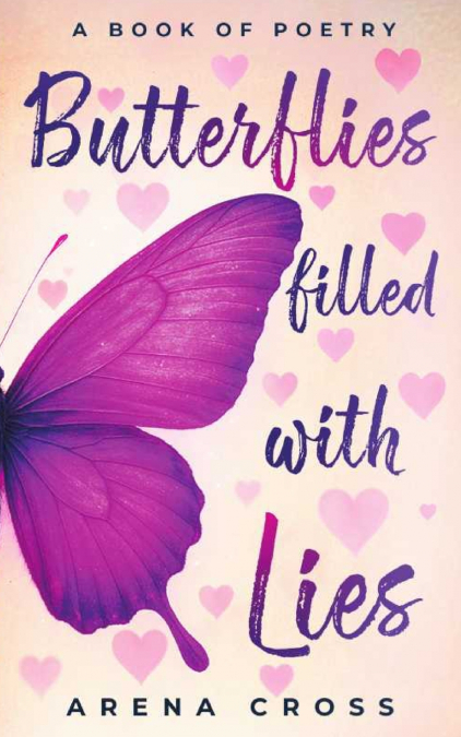 Butterflies filled with Lies