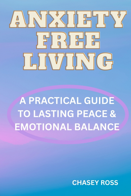 Anxiety-Free Living