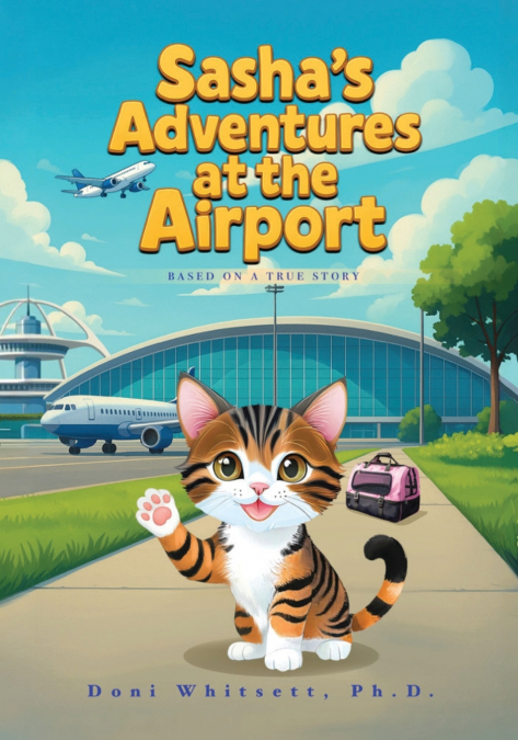 Sasha’s Adventures at the Airport