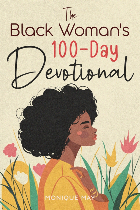 The Black Woman’s 100-Day Devotional