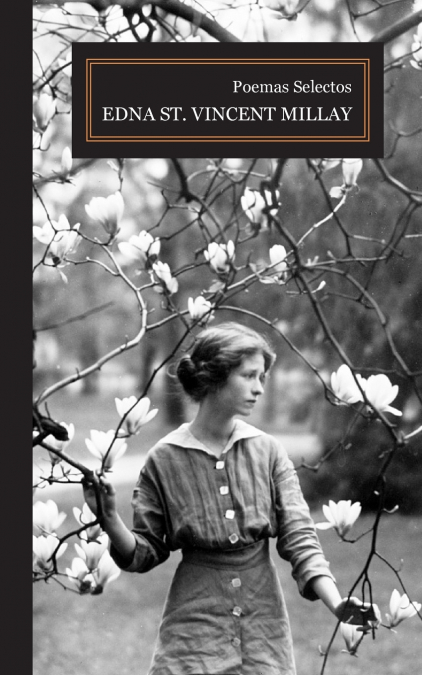 Poemas Selectos  Edna St. Vincent Millay