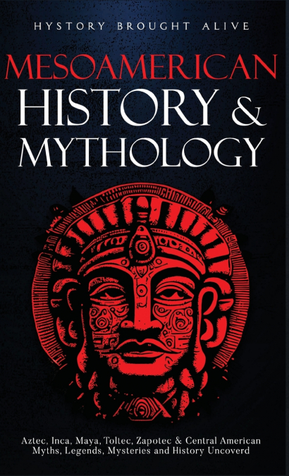 Mesoamerican History & Mythology