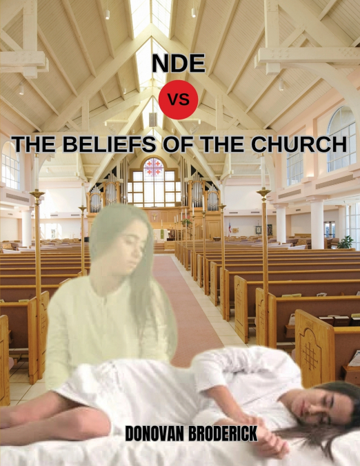 NDE VS the Beliefs of the Church