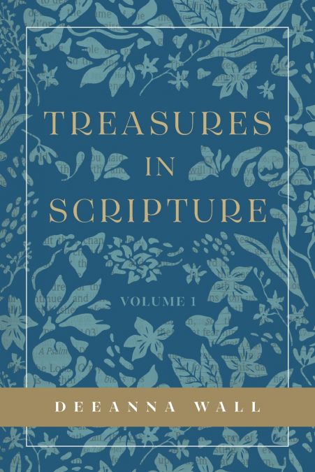 Treasures In Scripture Volume 1