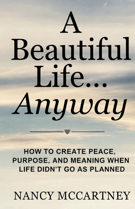 A Beautiful Life... Anyway