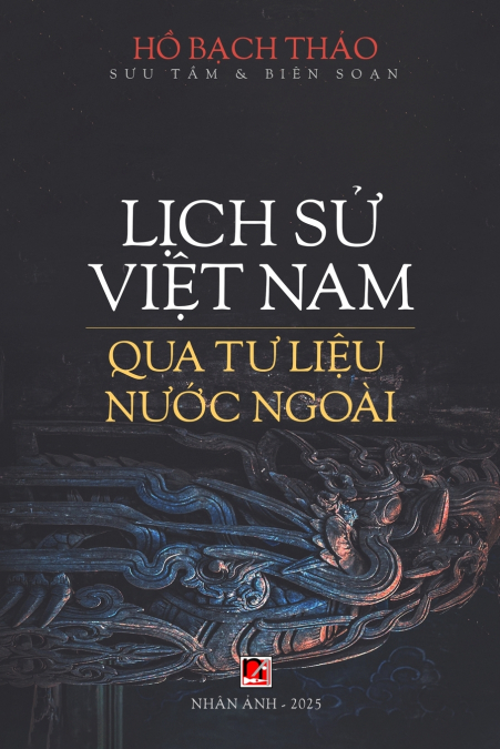 Lịch Sử Việt Nam Qua Tư Liệu Nước Ngoài (softcover)