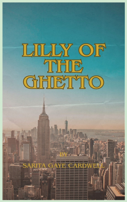 Lilly of the Ghetto