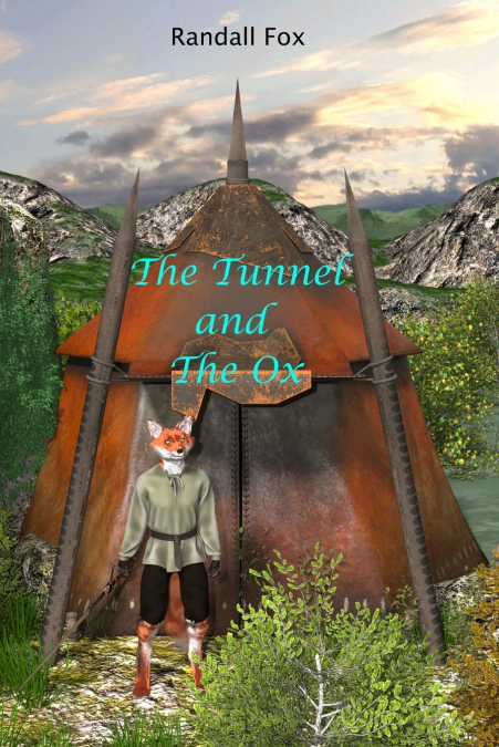 The Tunnel and the Ox