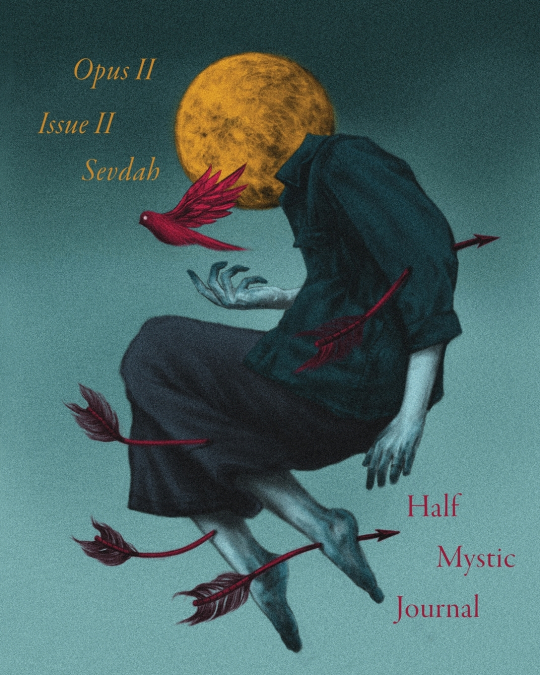 Half Mystic Journal Opus II, Issue II