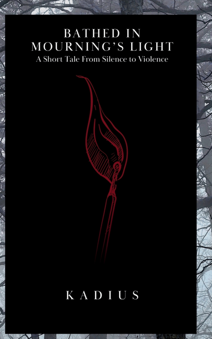 Bathed in Mourning’s Light