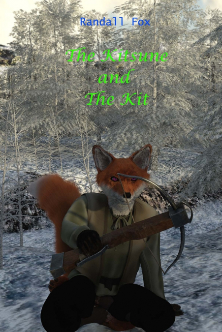 The Kitsune and The Kit