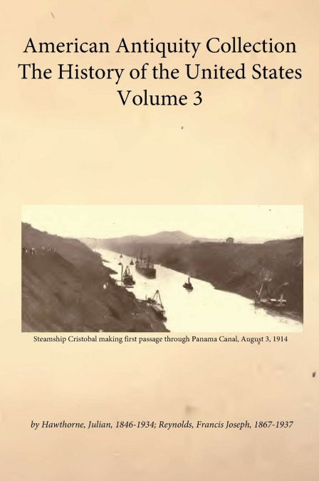 American Antiquity Collection - History of the United States - Volume 3
