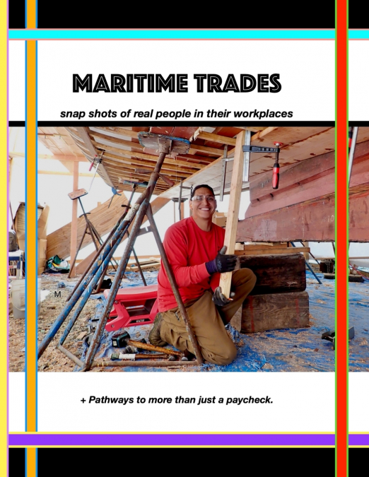 Maritime Trades; Snapshots of Real People in their Workplaces