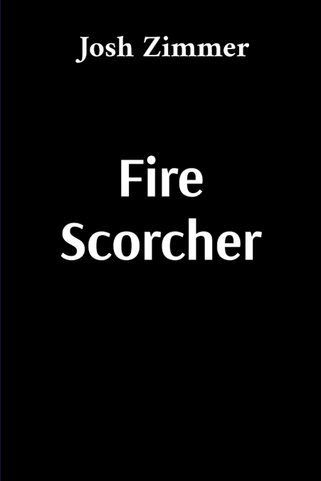 Fire Scorcher