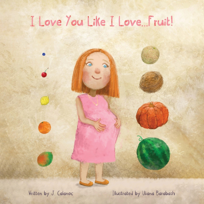I Love You Like I Love...Fruit!