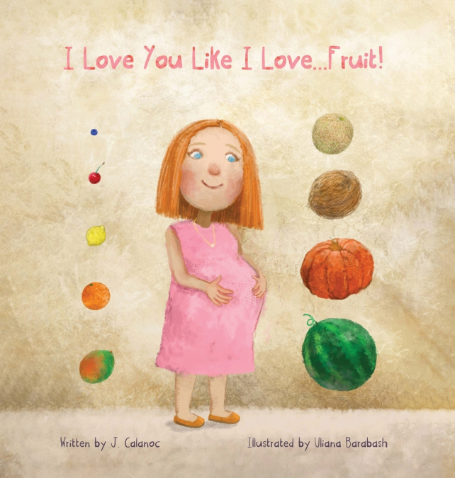I Love You Like I Love...Fruit!