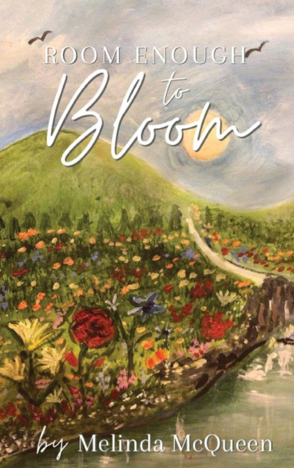 Room Enough  to Bloom