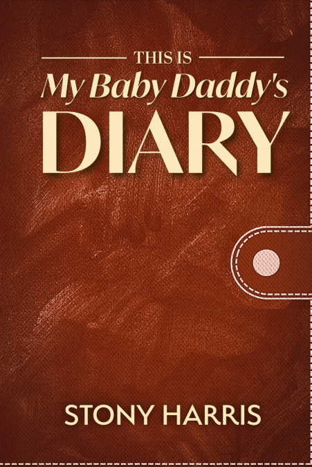 This is My Baby Daddy’s Diary
