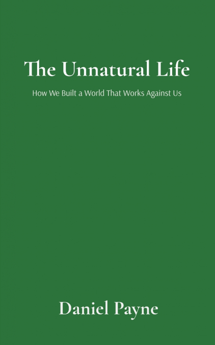 The Unnatural Life