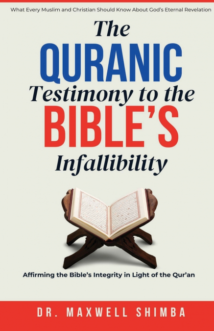 The Qur’anic Testimony to the Bible’s Infallibility